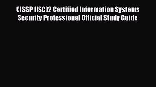 [PDF Download] CISSP (ISC)2 Certified Information Systems Security Professional Official Study