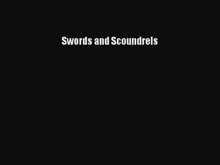 [PDF Download] Swords and Scoundrels [Download] Full Ebook