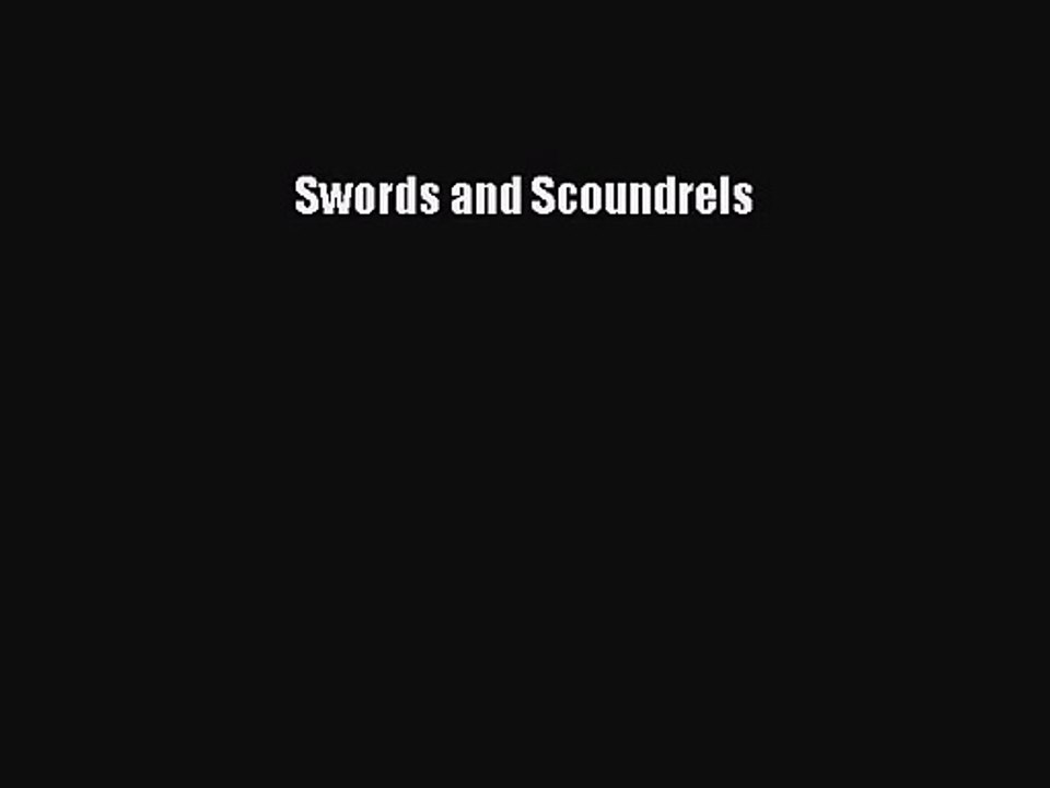 [PDF Download] Swords and Scoundrels [Download] Full Ebook