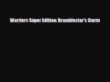 [PDF Download] Warriors Super Edition: Bramblestar's Storm [PDF] Online