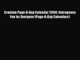 PDF Download - Cranium Page-A-Day Calendar 2008: Outrageous Fun for Everyone (Page-A-Day Calendars)