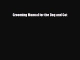 Grooming Manual for the Dog and Cat [PDF] Full Ebook