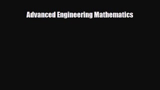 Advanced Engineering Mathematics [PDF Download] Online