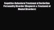 Cognitive-Behavioral Treatment of Borderline Personality Disorder (Diagnosis & Treatment of