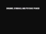[PDF Download] DREAMS SYMBOLS AND PSYCHIC POWER [PDF] Online