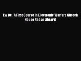 [PDF Download] Ew 101: A First Course in Electronic Warfare (Artech House Radar Library) [Read]