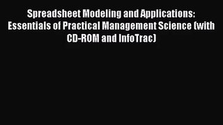 [PDF Download] Spreadsheet Modeling and Applications: Essentials of Practical Management Science