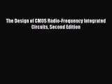 [PDF Download] The Design of CMOS Radio-Frequency Integrated Circuits Second Edition [Read]