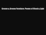 [PDF Download] Greene & Greene Furniture: Poems of Wood & Light [Read] Full Ebook