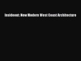 [PDF Download] Insideout: New Modern West Coast Architecture [Download] Online