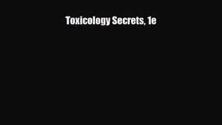PDF Download Toxicology Secrets 1e PDF Online