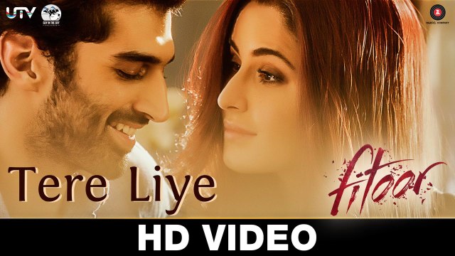 Tere Liye - Fitoor - Aditya Roy Kapur, Katrina Kaif - Sunidhi Chauhan & Jubin Nautiyal