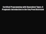 [PDF Download] Certified Programming with Dependent Types: A Pragmatic Introduction to the