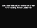 [PDF Download] Dark Side of the Light Chasers: Reclaiming Your Power Creativity Brilliance