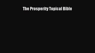 [PDF Download] The Prosperity Topical Bible [PDF] Full Ebook