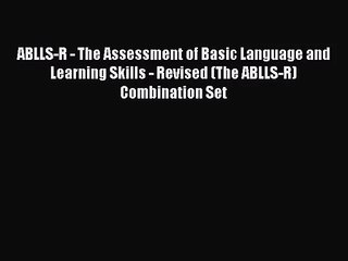 [PDF Download] ABLLS-R - The Assessment of Basic Language and Learning Skills - Revised (The