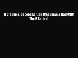 Download Video: [PDF Download] R Graphics Second Edition (Chapman & Hall/CRC The R Series) [Download] Full