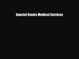 PDF Download Special Events Medical Services Read Online