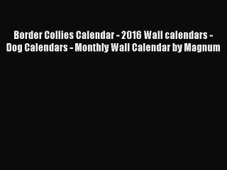 PDF Download - Border Collies Calendar - 2016 Wall calendars - Dog Calendars - Monthly Wall