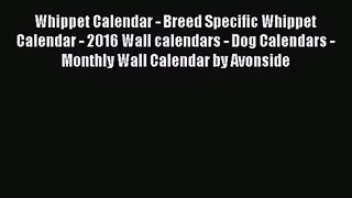 PDF Download - Whippet Calendar - Breed Specific Whippet Calendar - 2016 Wall calendars - Dog
