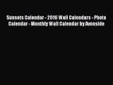 PDF Download - Sunsets Calendar - 2016 Wall Calendars - Photo Calendar - Monthly Wall Calendar