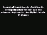 PDF Download - Norwegian Elkhound Calendar - Breed Specific Norwegian Elkhound Calendar - 2016