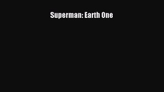 [PDF Download] Superman: Earth One [PDF] Full Ebook