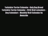 PDF Download - Yorkshire Terrier Calendar - Only Dog Breed Yorkshire Terrier Calendar - 2016