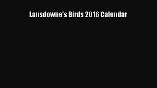 PDF Download - Lansdowne's Birds 2016 Calendar Download Full Ebook