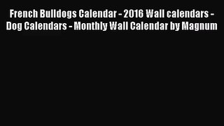 PDF Download - French Bulldogs Calendar - 2016 Wall calendars - Dog Calendars - Monthly Wall