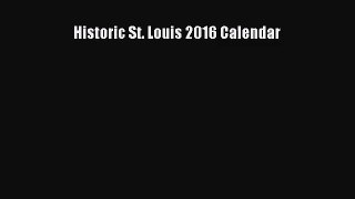 PDF Download - Historic St. Louis 2016 Calendar Read Online
