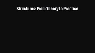 [PDF Download] Structures: From Theory to Practice [PDF] Online
