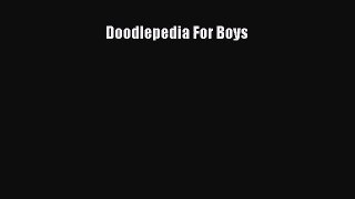 [PDF Download] Doodlepedia For Boys [PDF] Full Ebook