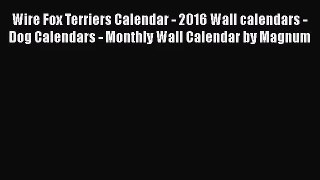 [PDF Download] Wire Fox Terriers Calendar - 2016 Wall calendars - Dog Calendars - Monthly Wall