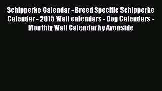 [PDF Download] Schipperke Calendar - Breed Specific Schipperke Calendar - 2015 Wall calendars