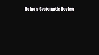 Doing a Systematic Review [PDF] Online
