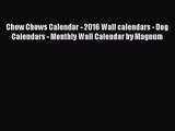 [PDF Download] Chow Chows Calendar - 2016 Wall calendars - Dog Calendars - Monthly Wall Calendar