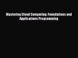 [PDF Download] Mastering Cloud Computing: Foundations and Applications Programming [PDF] Full