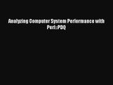 [PDF Download] Analyzing Computer System Performance with Perl::PDQ [Read] Full Ebook