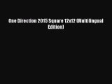 PDF Download - One Direction 2015 Square 12x12 (Multilingual Edition) Read Online