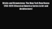[PDF Download] Bricks and Brownstone: The New York Row House 1783-1929 (Classical America Series