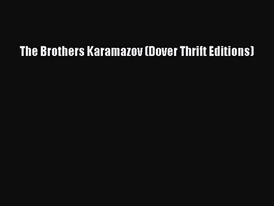 [PDF Download] The Brothers Karamazov (Dover Thrift Editions) [PDF] Full Ebook