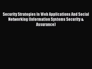 Video herunterladen: [PDF Download] Security Strategies In Web Applications And Social Networking (Information Systems