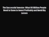 [PDF Download] The Successful Investor: What 80 Million People Need to Know to Invest Profitably