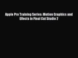 [PDF Download] Apple Pro Training Series: Motion Graphics and Effects in Final Cut Studio 2