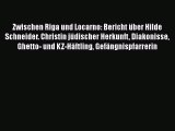 [PDF Download] Zwischen Riga und Locarno: Bericht über Hilde Schneider. Christin jüdischer