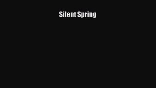[PDF Download] Silent Spring [Read] Online