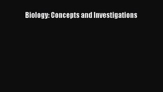 [PDF Download] Biology: Concepts and Investigations [PDF] Full Ebook