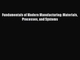 [PDF Download] Fundamentals of Modern Manufacturing: Materials Processes and Systems [PDF]