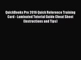 [PDF Download] QuickBooks Pro 2016 Quick Reference Training Card - Laminated Tutorial Guide